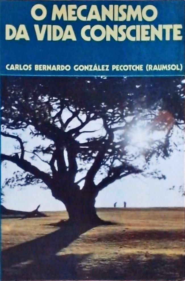 O Mecanismo da Vida Consciente