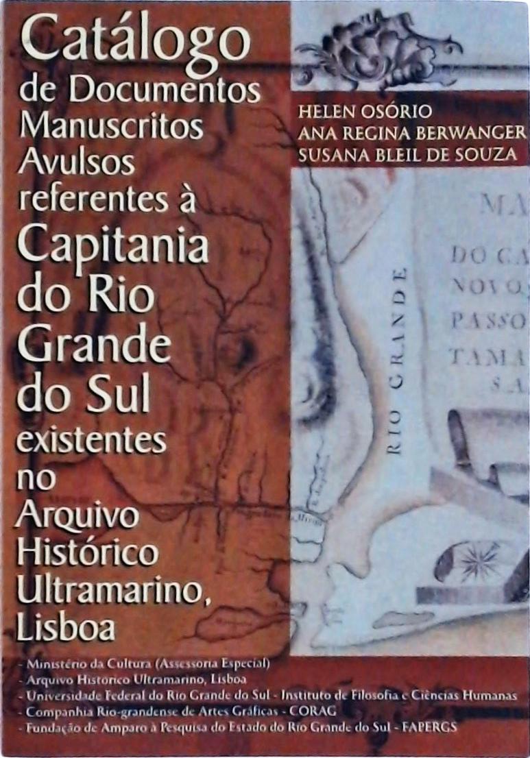 Catálogo De Documentos Manuscritos Avulsos Referentes À Capitania Do RS