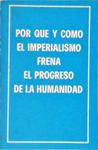 Por Que Y Como El Imperialismo Frena El Progreso De La Humanidad