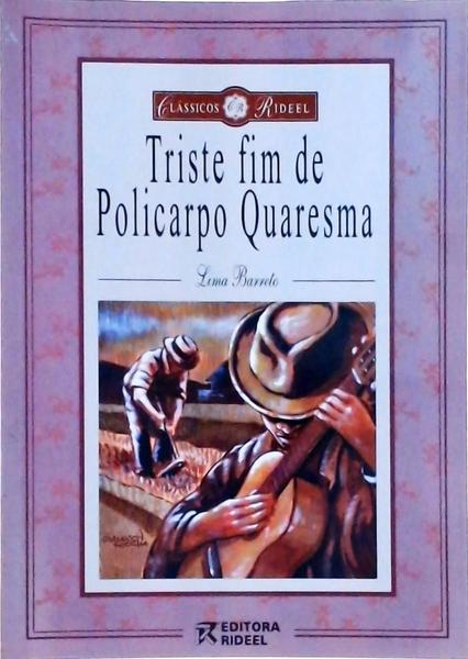 Triste Fim De Policarpo Quaresma (Adaptação De Celso Leopoldo Pagnan)