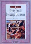 Triste Fim De Policarpo Quaresma (Adaptação De Celso Leopoldo Pagnan)