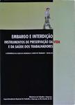 Embargo E Interdição: Instrumentos De Preservação Da Vida E Da Saúde Dos Trabalhadores (2010)