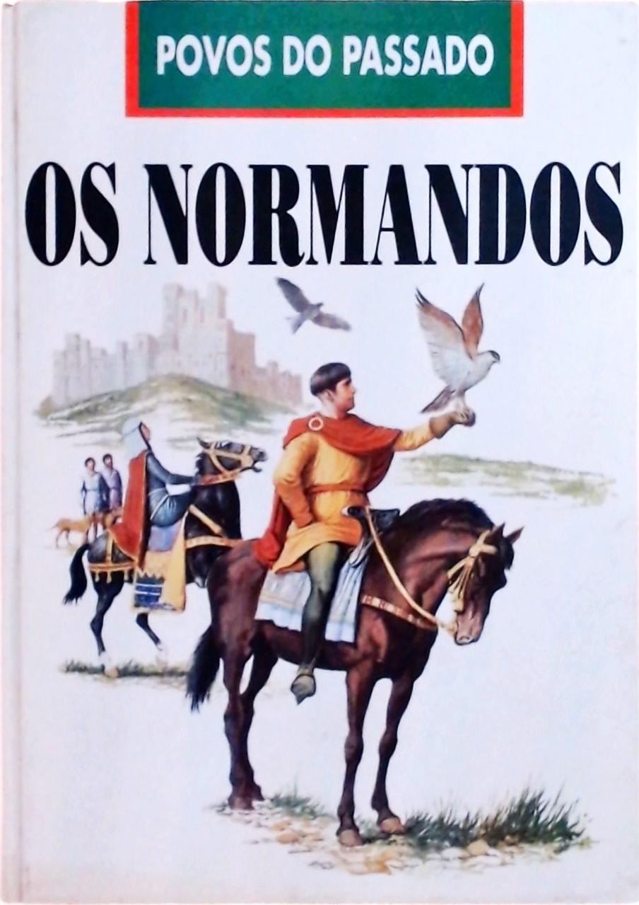 Povos Do Passado: Os Normandos