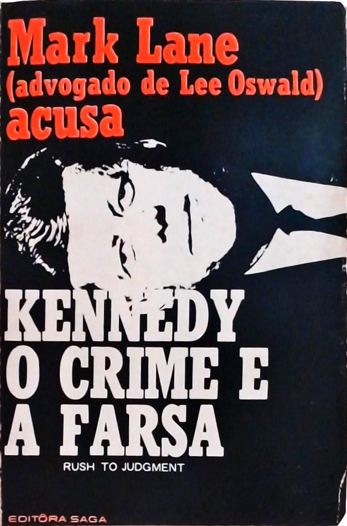 Kennedy O Crime E A Farsa