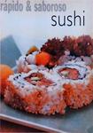 Rápido E Saboroso: Sushi