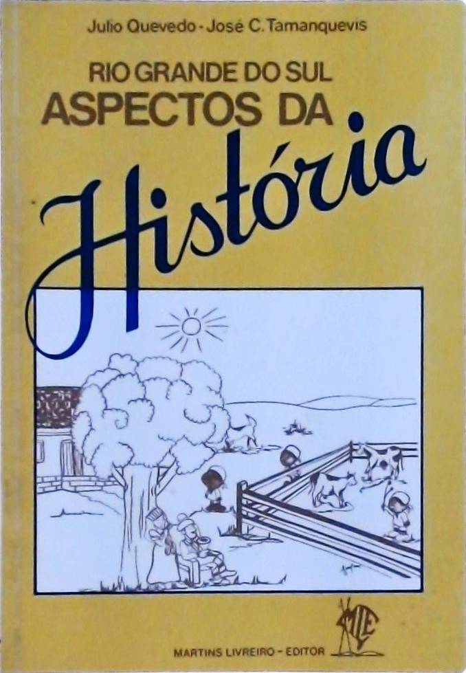 Rio Grande do Sul Aspectos da História