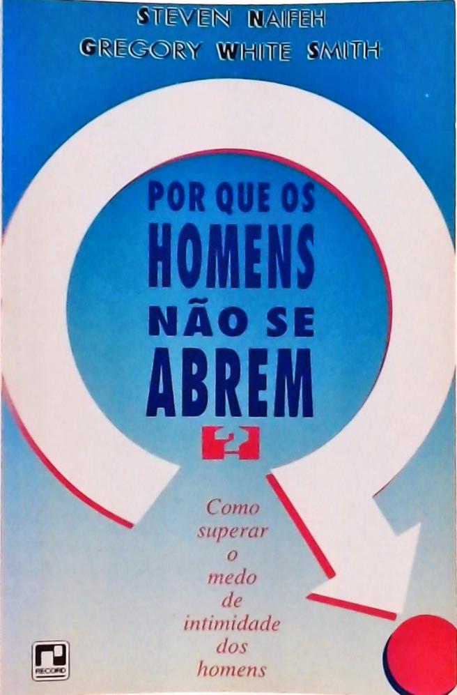 Por Que Os Homens Não Se Abrem?