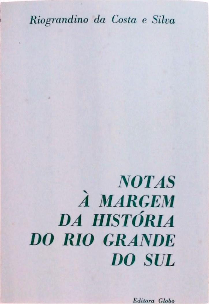 Notas à Margem da História do Rio Grande do Sul