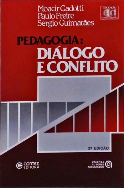 Pedagogia: Diálogo E Conflito