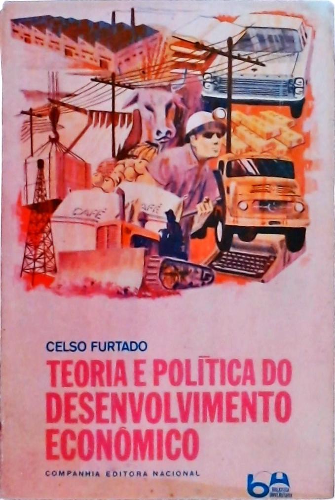 Teoria e Politica do Desenvolvimento Economico