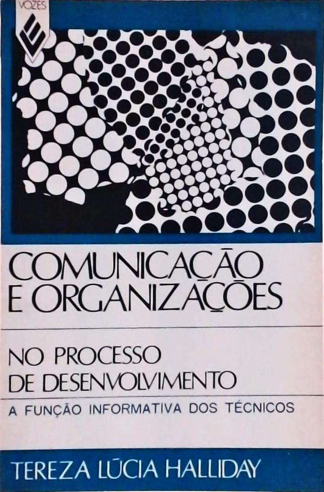 Comunicação e Organizações no Processo de Desenvolvimento: A Função Informativa dos Técnicos