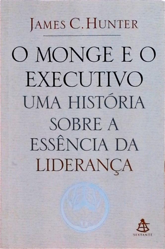 O Monge E O Executivo