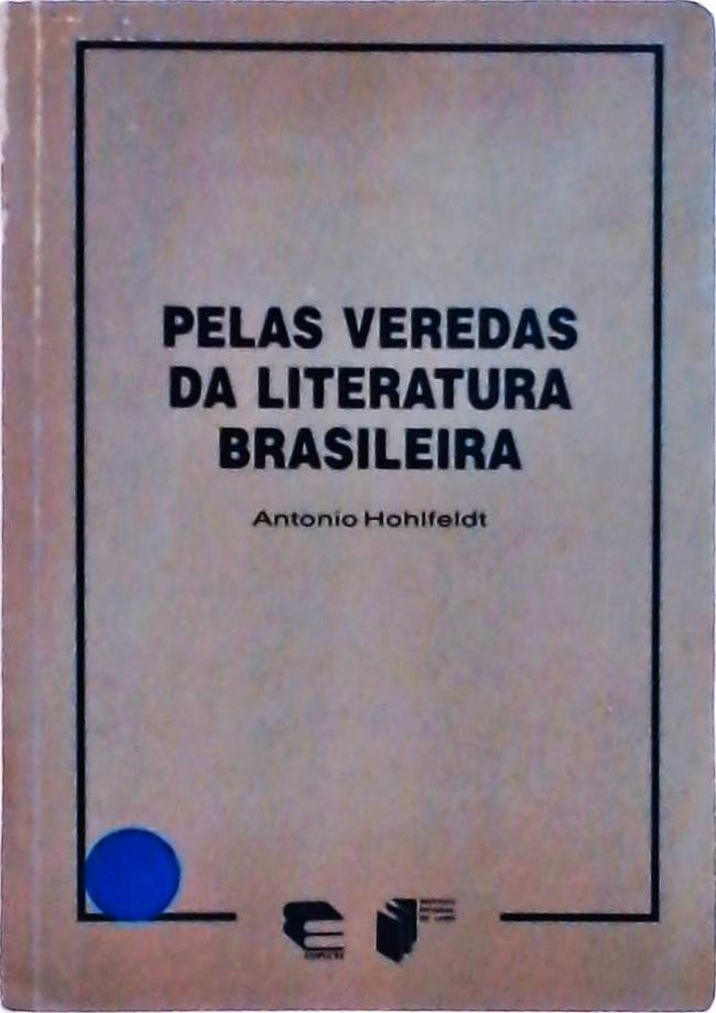 Pelas Veredas Da Literatura Brasileira