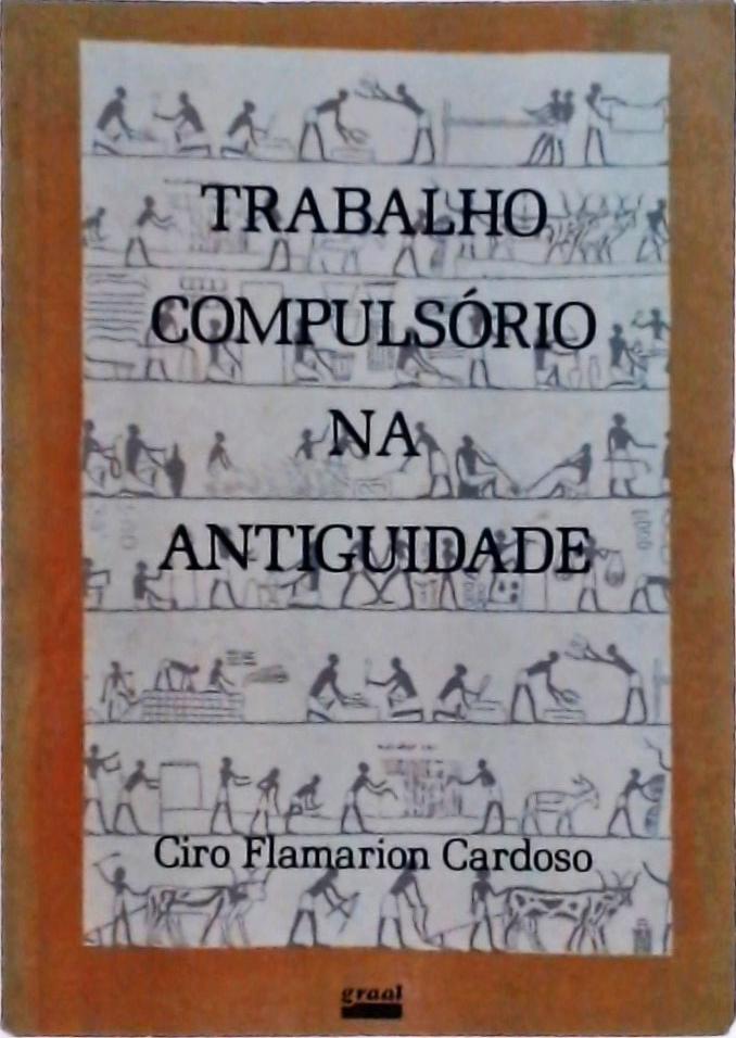 Trabalho Compulsório na Antiguidade