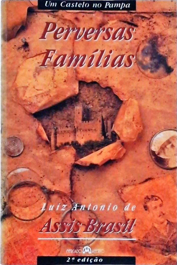 Um Castelo No Pampa: Perversas Famílias