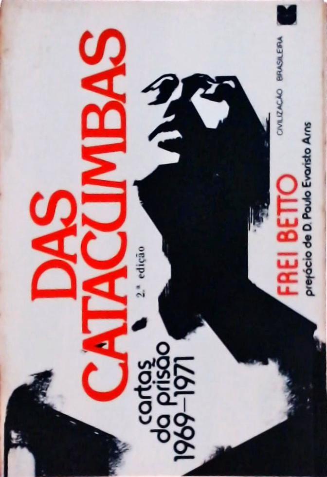 Das Catacumbas - Cartas Da Prisão: 1969 - 1971