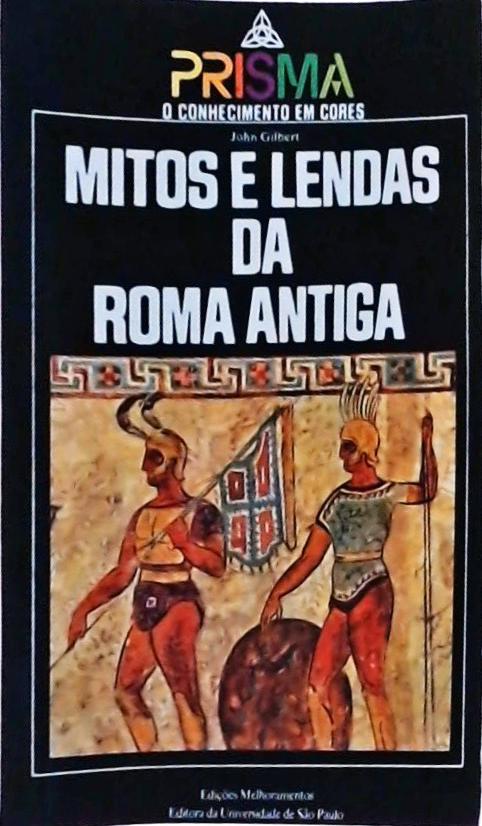 Mitos E Lendas Da Roma Antiga