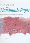 The Craft Of Handmade Paper