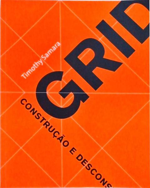 Grid: Construção E Desconstrução