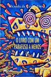 O Livro Com Um Parafuso A Menos