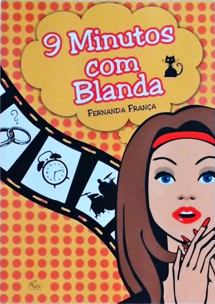 9 Minutos Com Blanda