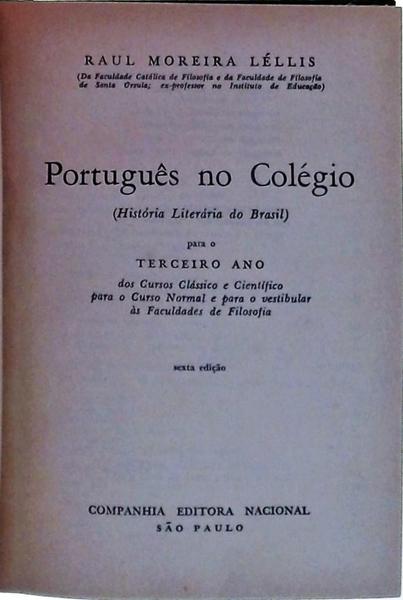 Português No Colégio (História Literária Do Brasil) - Para O Terceiro Ano (1968)