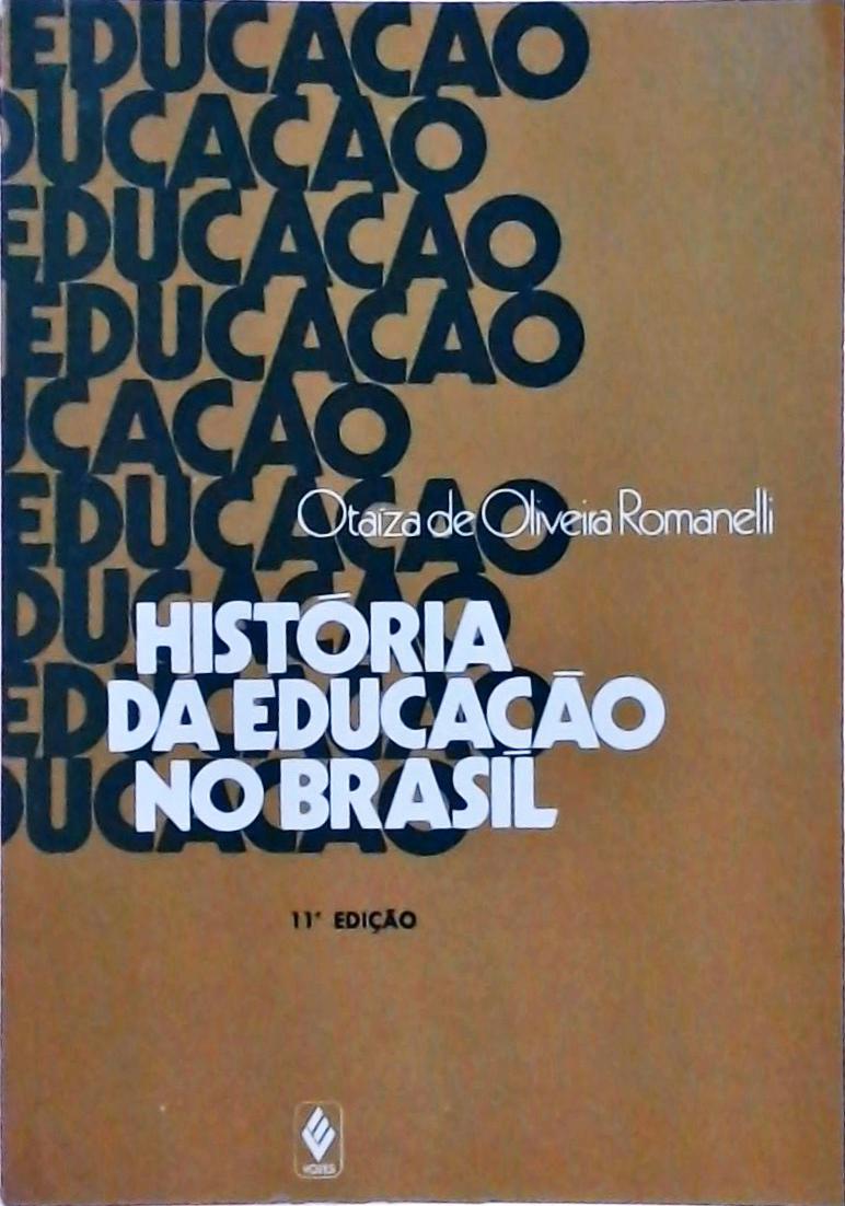 História da Educação no Brasil (1930/1973)
