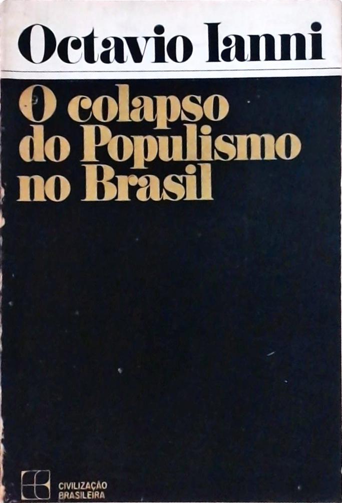 O Colapso do Populismo no Brasil