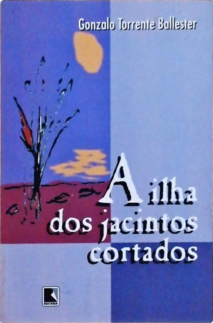 A Ilha Dos Jacintos Cortados