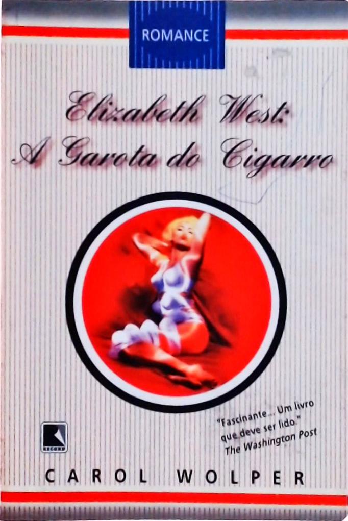 Elizabeth West: A Garota Do Cigarro