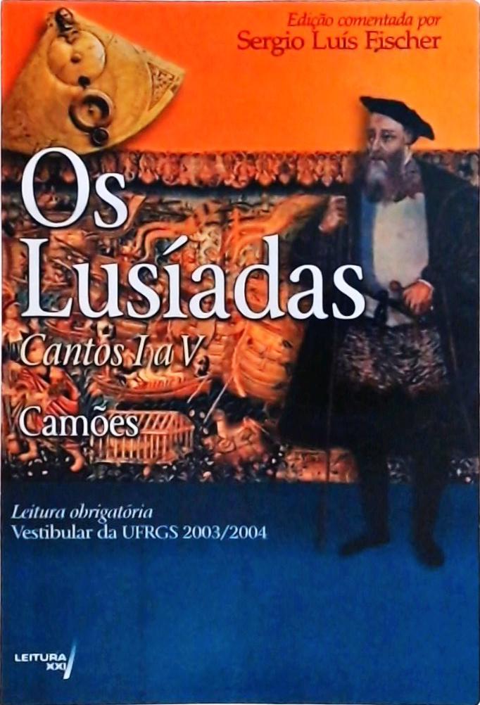 Os Lusíadas: Cantos I Ao V