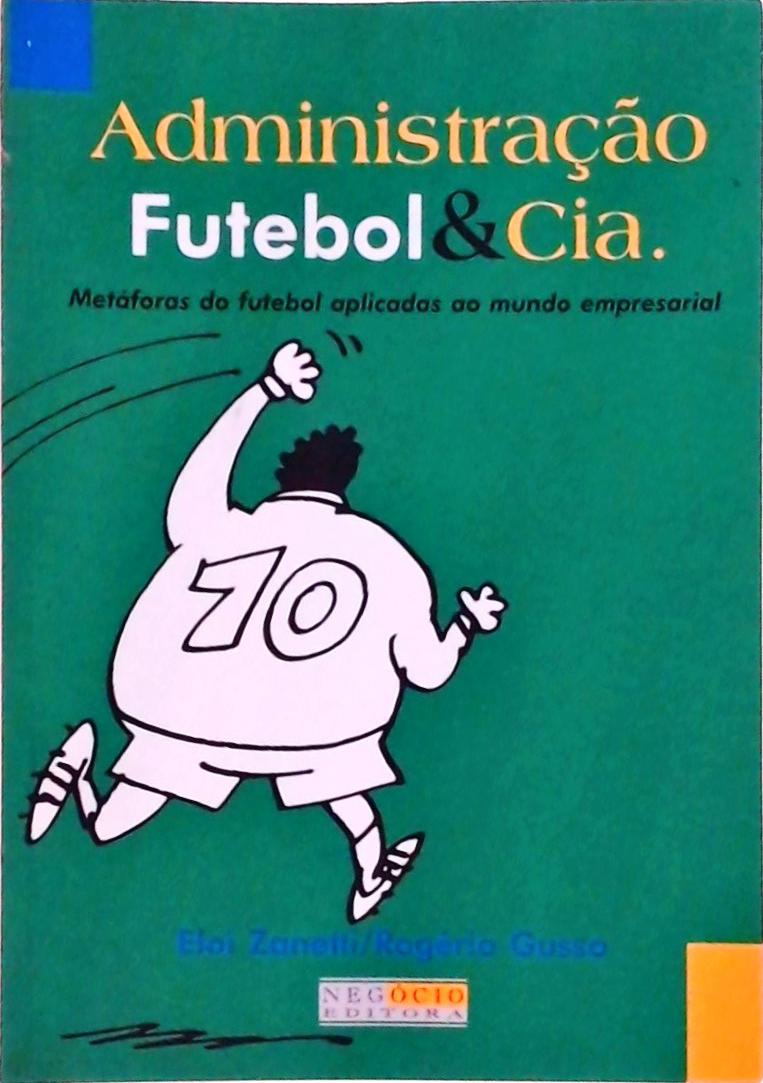 Administração, Futebol e Cia.