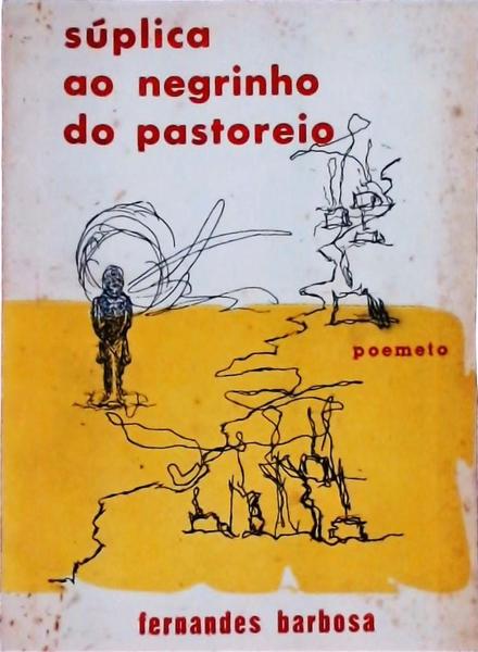 Súplica Ao Negrinho Do Pastoreio (Autógrafo)