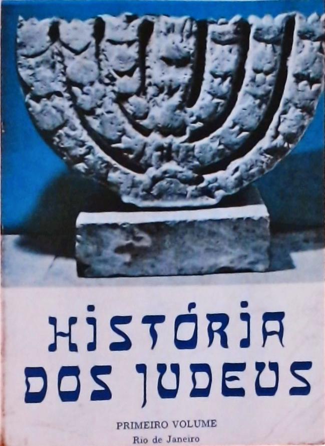 História dos Judeus, Vol. 1
