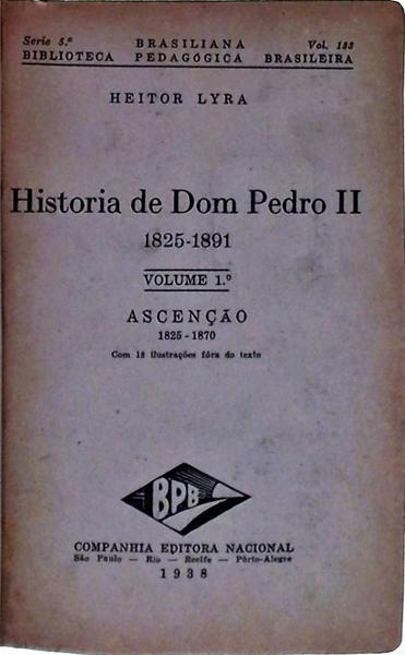 História De Dom Pedro Ii Vol 1
