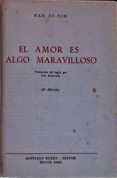 El Amor Es Algo Maravilloso