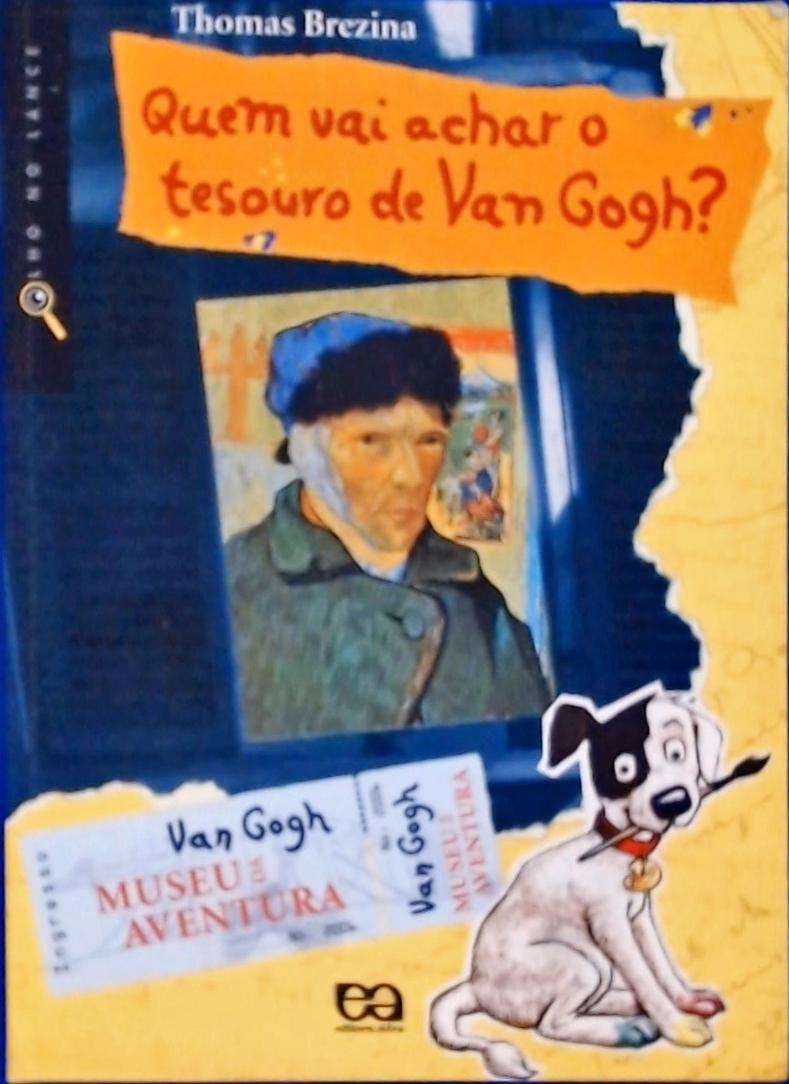 Quem Vai Achar O Tesouro De Van Gogh? (Contém Decodificador)