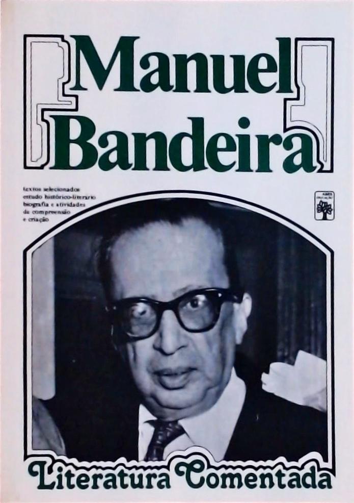 Literatura Comentada: Manuel Bandeira