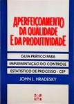 Aperfeiçoamento Da Qualidade E Da Produtividade