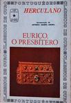 Eurico, O Presbítero