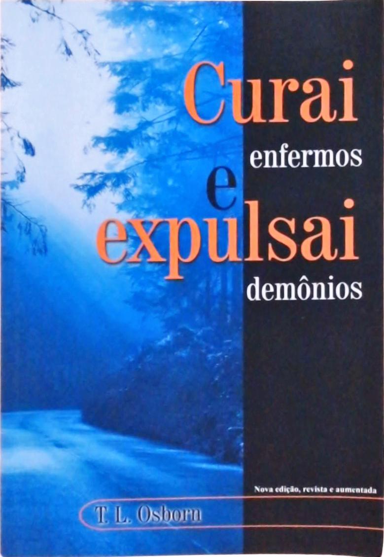 Curai Enfermos e Expulsai Demônios