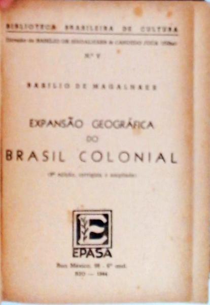 Expansão Geográfica Do Brasil Colonial