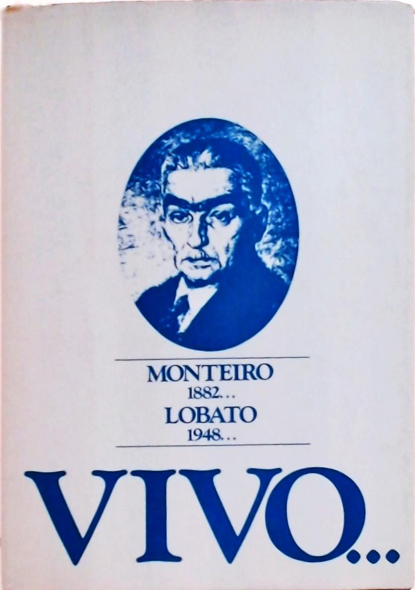 Monteiro Lobato Vivo - 1882-1948