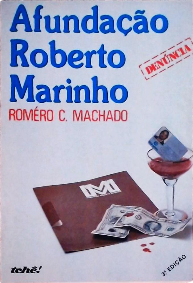 A Fundação Roberto Marinho