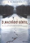 O Machado Gentil