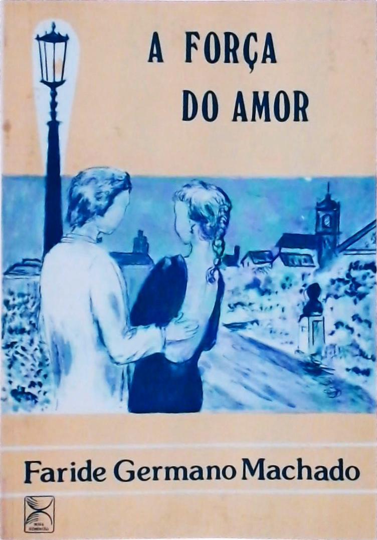 A Força Do Amor