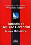 Tomada De Decisão Gerencial: Enfoque Multicritério