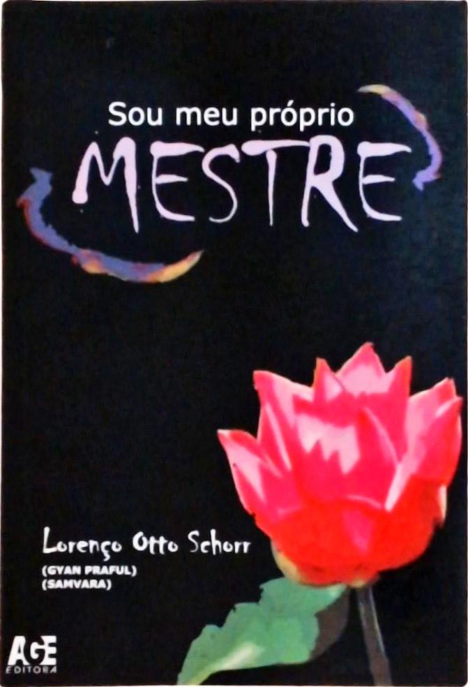 Sou Meu Próprio Mestre