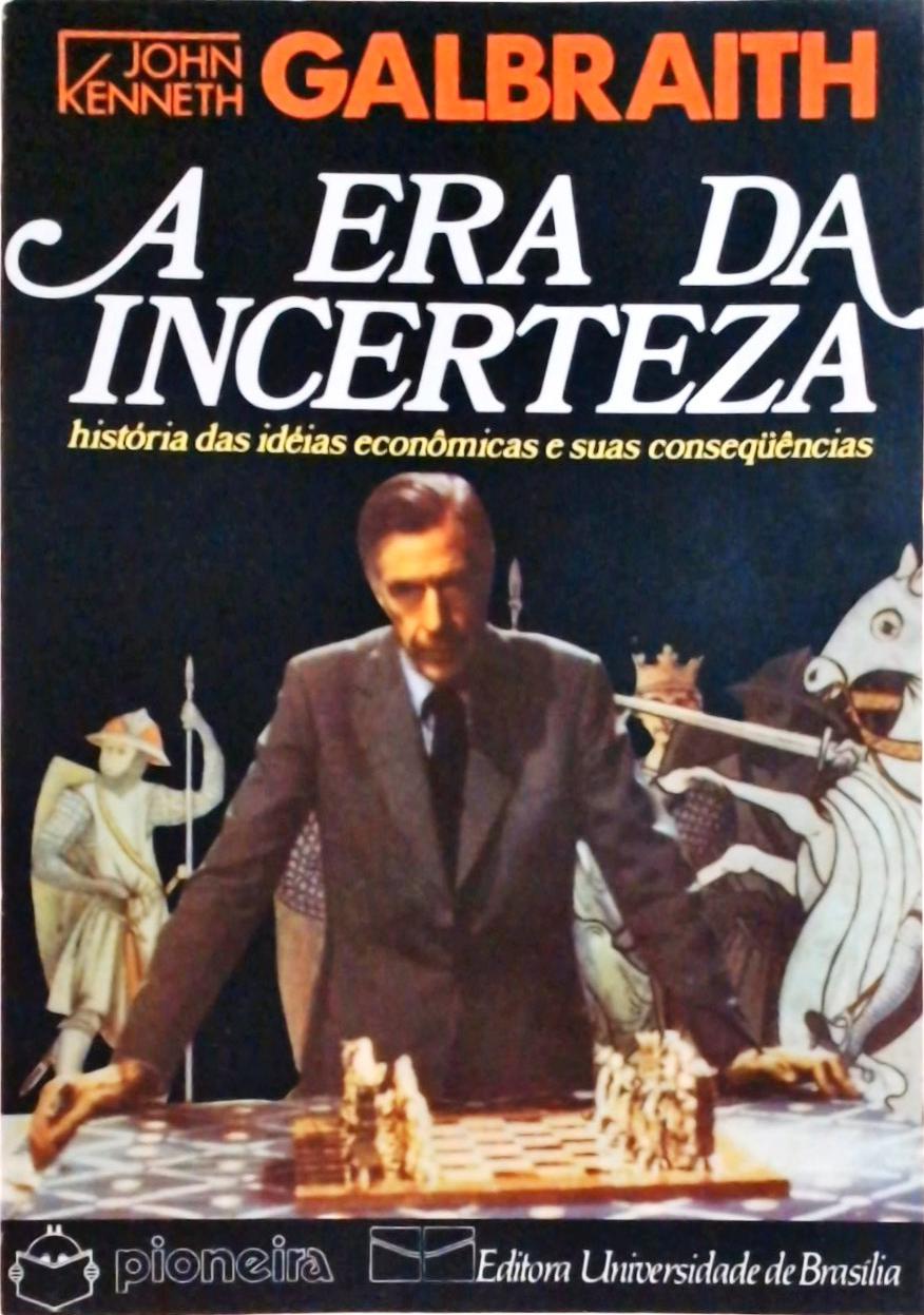 A Era Da Incerteza