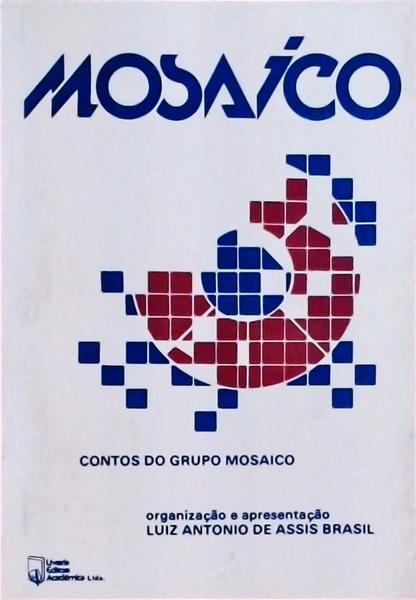 Mosaíco: Contos Do Grupo Mosaico